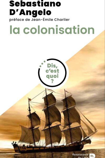 DIS, C'EST QUOI LA COLONISATION ?
