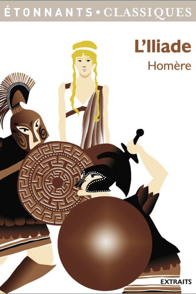 L'ILIADE ETONNANTS CLASSIQUES