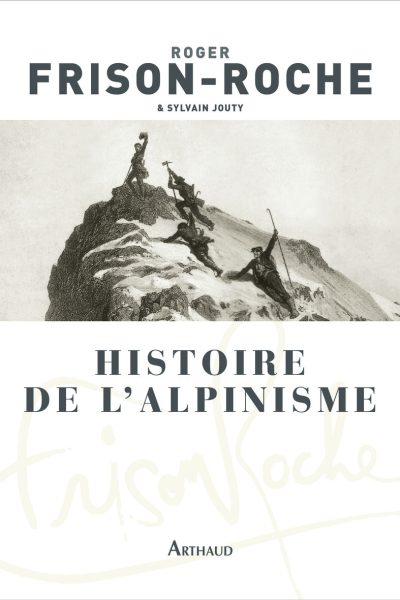 HISTOIRE DE L'ALPINISME