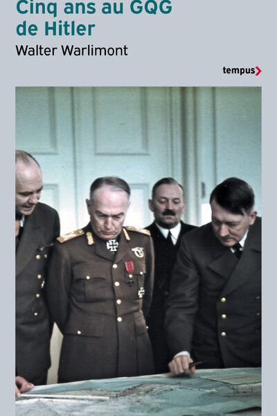 CINQ ANS AU GQG DE HITLER