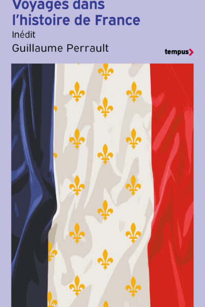 VOYAGES DANS L'HISTOIRE DE FRANCE
