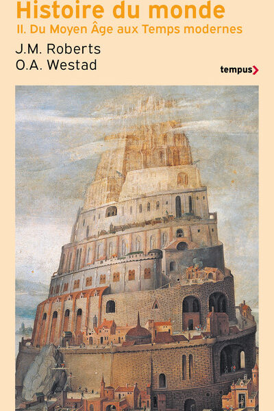 HISTOIRE DU MONDE T02 DU MOYEN ÂGE AUX TEMPS MODERNES
