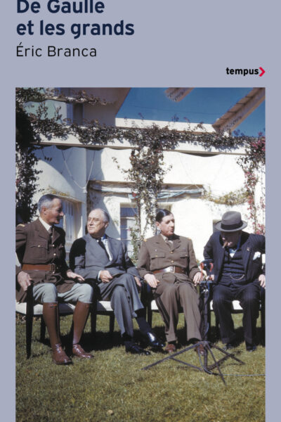 DE GAULLE ET LES GRANDS