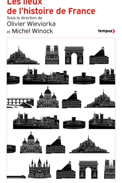 LES LIEUX DE L'HISTOIRE DE FRANCE