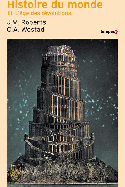 HISTOIRE DU MONDE T03 L'ÂGE DES REVOLUTIONS