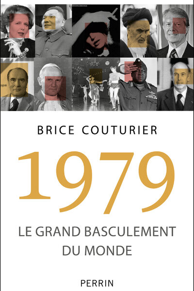 1979, LE GRAND BASCULEMENT DU MONDE
