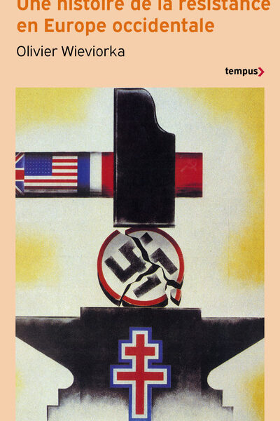 UNE HISTOIRE DE LA RESISTANCE EN EUROPE OCCIDENTALE