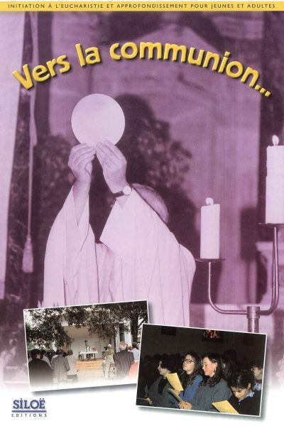VERS LA COMMUNION POUR JEUNES ET ADULTES