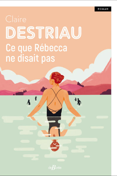 CE QUE REBECCA NE DISAIT PAS