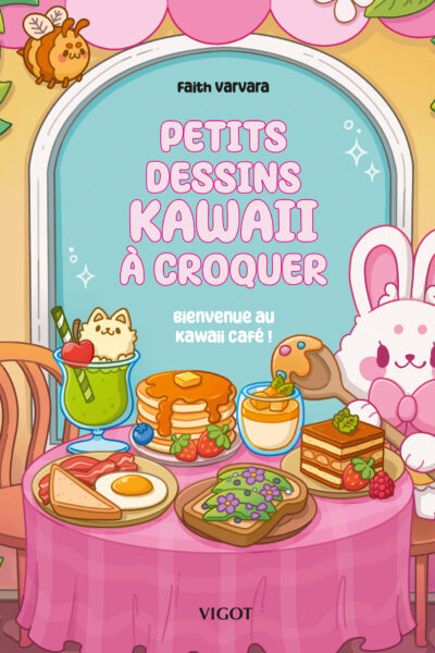 PETITS DESSINS KAWAII A CROQUER : BIENVENUE AU KAWAII CAFE !