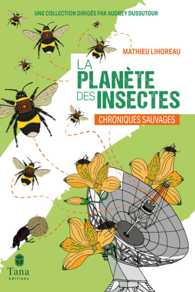 VOYAGE SUR LA PLANETE DES INSECTES - COLL. CHRONIQUES SAUVAGES