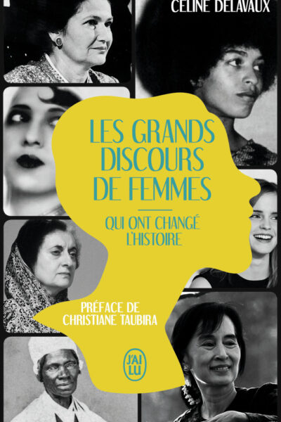 LES GRANDS DISCOURS DE FEMMES QUI ONT CHANGE L'HISTOIRE