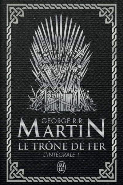 LE TRONE DE FER T01 L'INTEGRALE