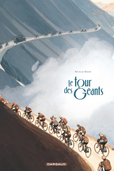 LE TOUR DES GEANTS - TOME 0 - LE TOUR DES GEANTS