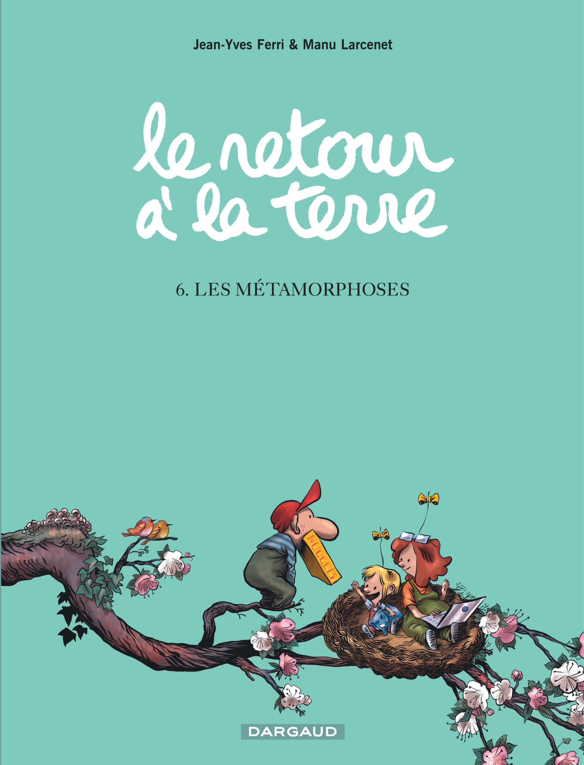 T6 RETOUR A LA TERRE - LES METAMORPHOSES