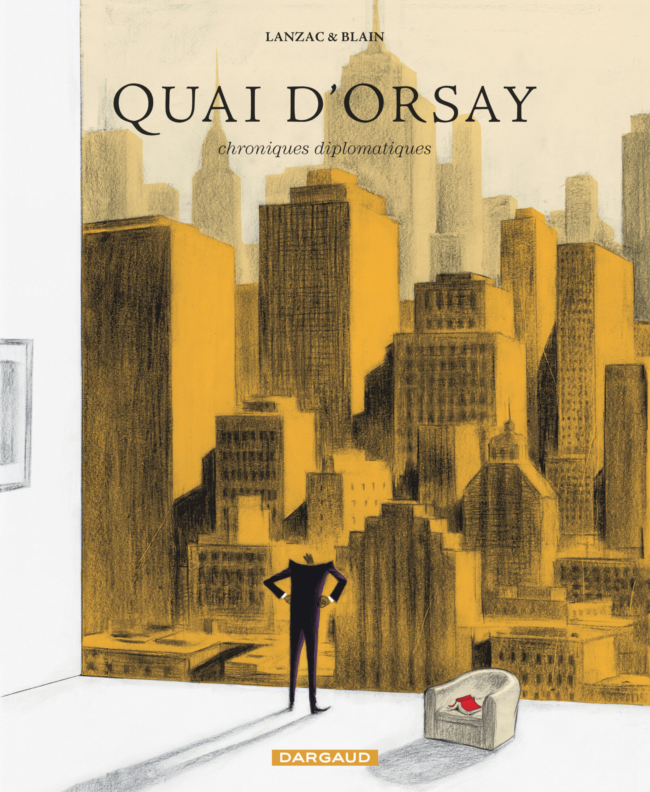 QUAI D'ORSAY T02 CHRONIQUE DIPLOMATIQUES