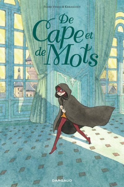DE CAPE ET DE MOTS