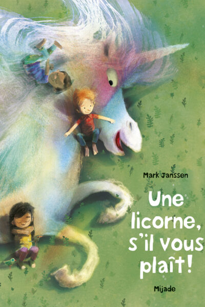 UNE LICORNE, S'IL VOUS PLAÎT !