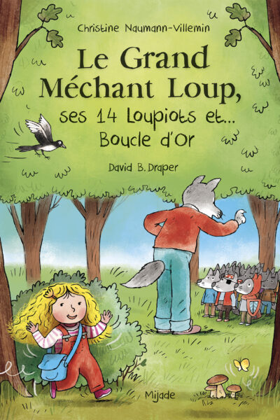 GRAND MECHANT LOUP, SES 14 LOUPIOTS ET... BOUCLE D'OR