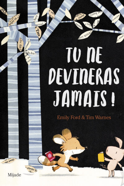 TU NE DEVINERAS JAMAIS!