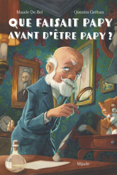 QUE FAISAIT PAPY AVANT D ÊTRE PAPY ?
