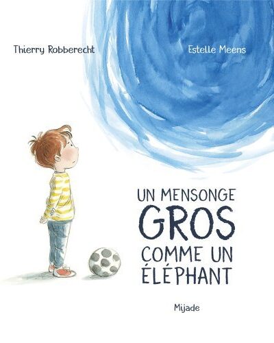 UN MENSONGE GROS COMME UN ELEPHANT