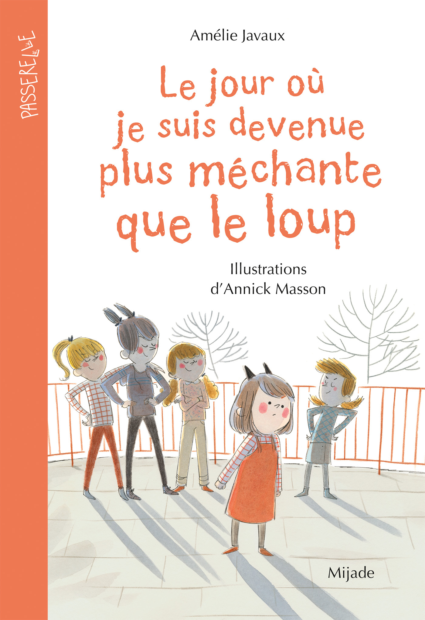 LE JOUR OÙ JE SUIS DEVENUE PLUS MECHANTE QUE LE LOUP