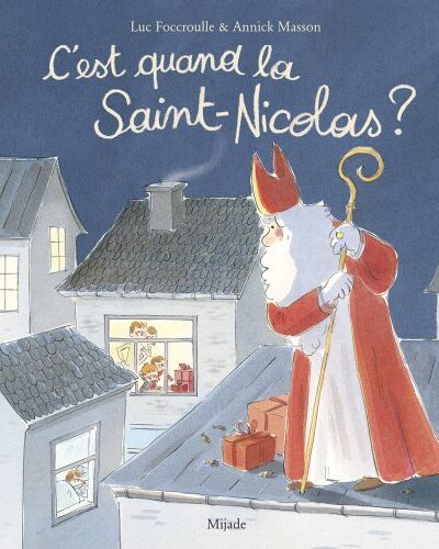 C'EST QUAND LA SAINT-NICOLAS ?
