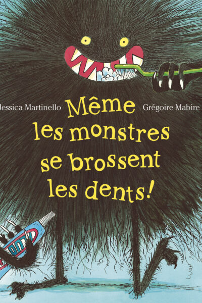 MÊME LES MONSTRES SE BROSSENT LES DENTS