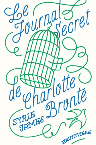 LE JOURNAL SECRET DE CHARLOTTE BRONTE
