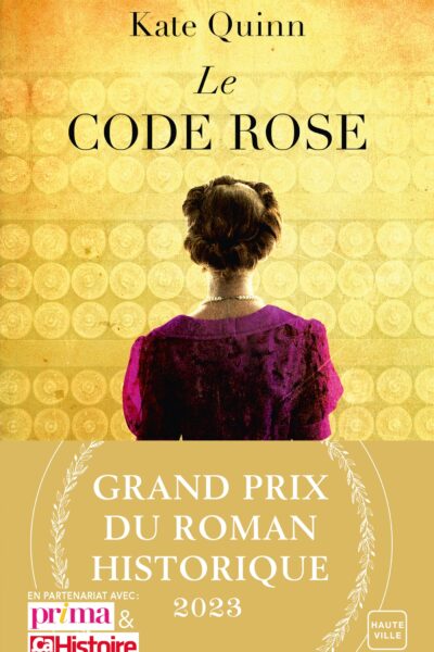 LE CODE ROSE (GRAND PRIX DU ROMAN HISTORIQUE 2023)