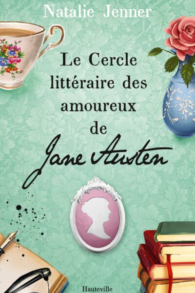 LE CERCLE LITTERAIRE DES AMOUREUX DE JANE AUSTEN