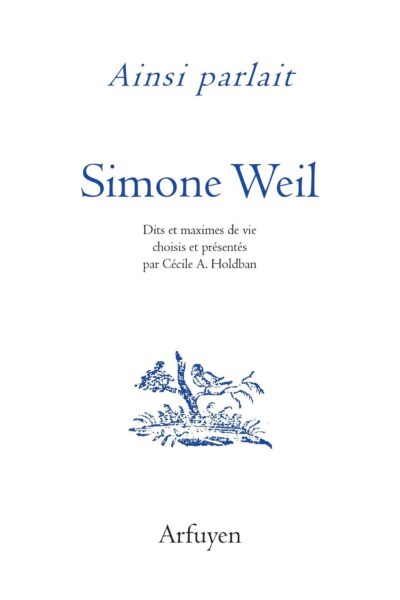 AINSI PARLAIT SIMONE WEIL