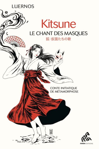KITSUNE, LE CHANT DES MASQUES