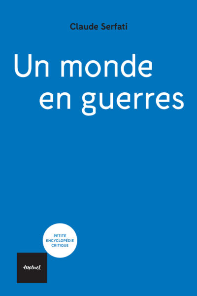 UN MONDE EN GUERRES