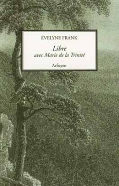 LIBRE AVEC MARIE DE LA TRINITE