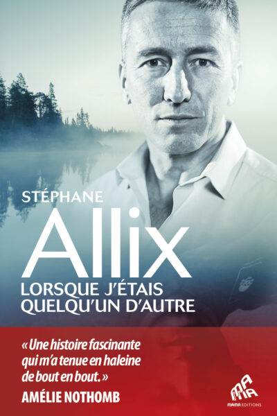 LORSQUE J'ETAIS QUELQU'UN D'AUTRE