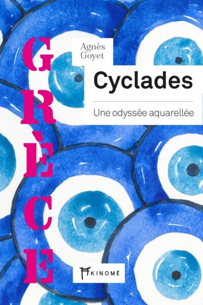CYCLADES - UNE ODYSSEE AQUARELLEE