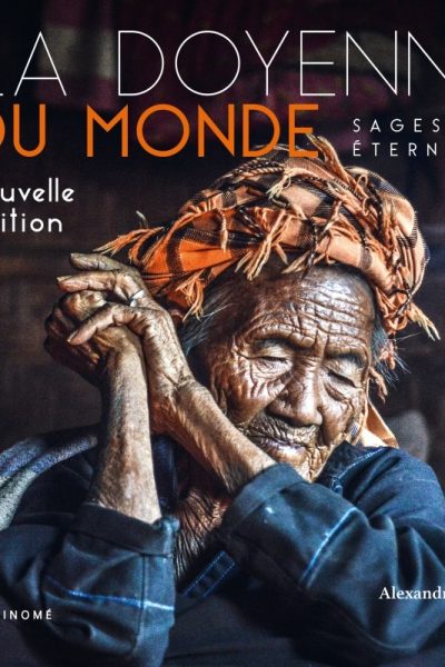 LA DOYENNE DU MONDE - SAGESSES ETERNELLES