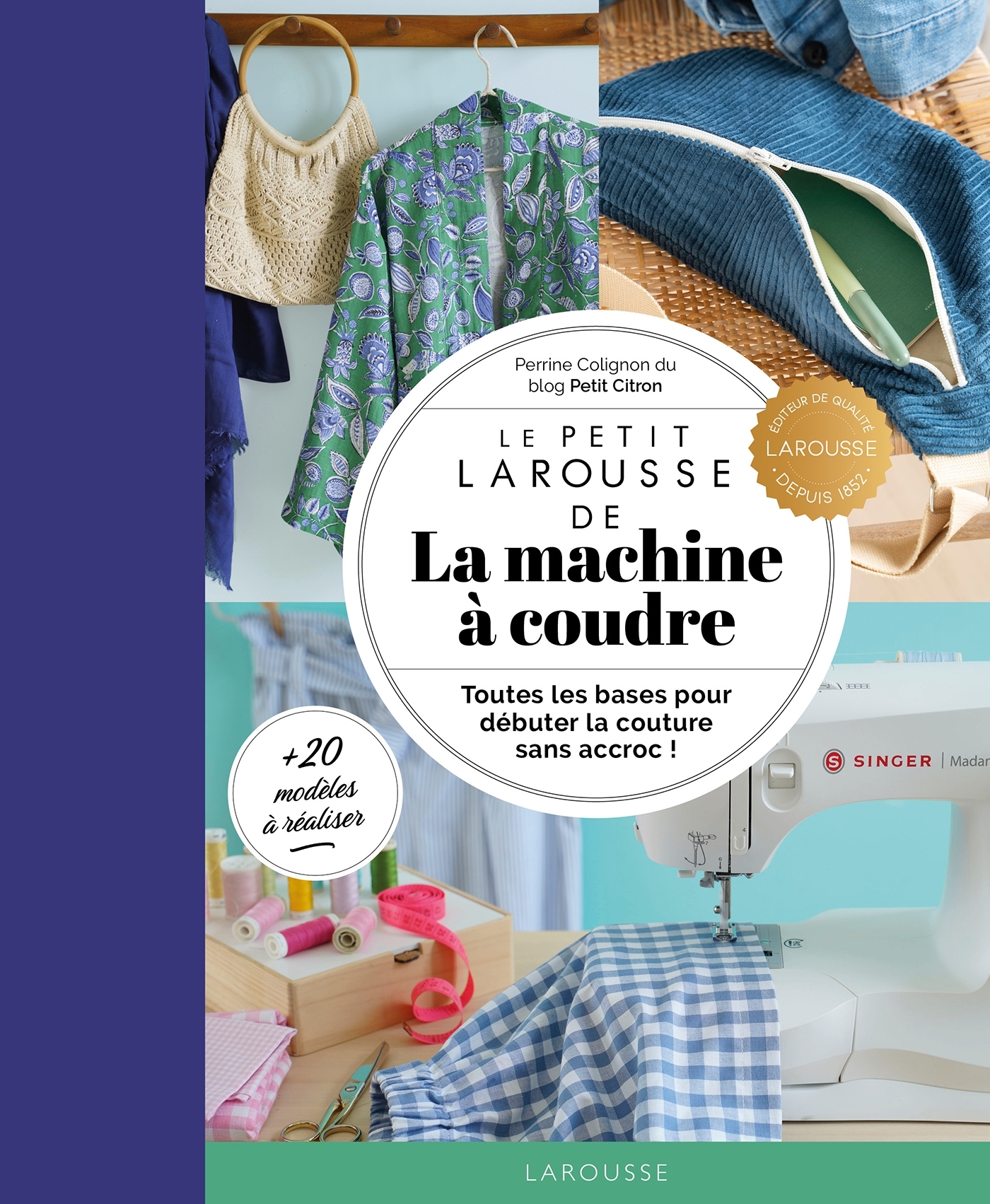 LE PETIT LAROUSSE DE LA MACHINE A COUDRE