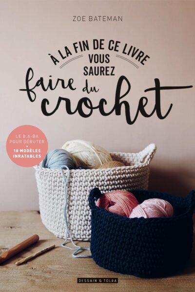 A LA FIN DE CE LIVRE, VOUS SAUREZ FAIRE DU CROCHET