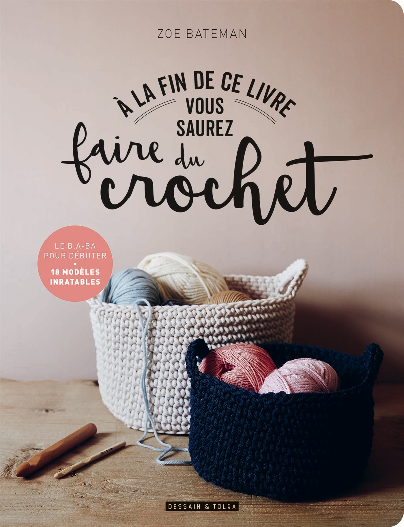 A LA FIN DE CE LIVRE, VOUS SAUREZ FAIRE DU CROCHET
