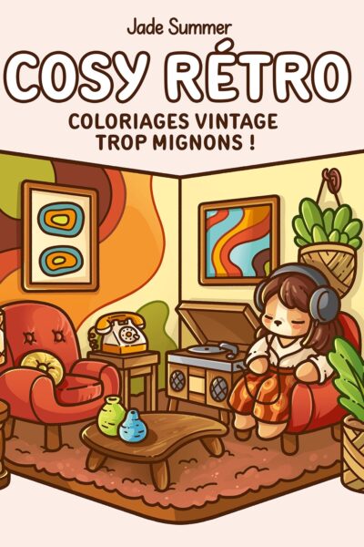 JADE SUMMER COSY RETRO - COLORIAGES VINTAGE TROP MIGNONS !