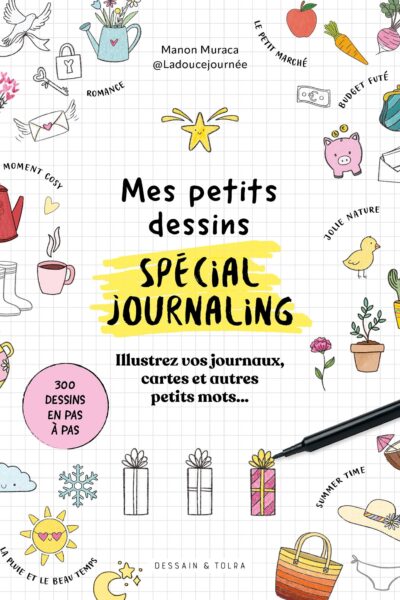 MES PETITS DESSINS SPECIAL JOURNALING