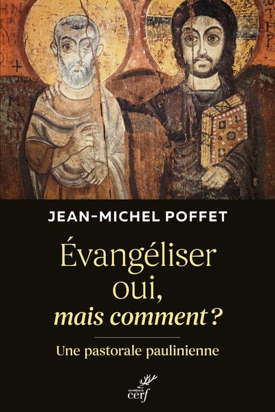 EVANGELISER OUI, MAIS COMMENT ? - UNE PASTORALE PAULINIENNE
