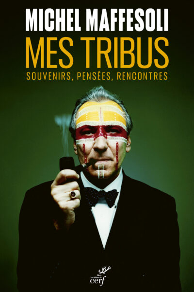 MES TRIBUS : SOUVENIRS, PENSEES, RENCONTRES