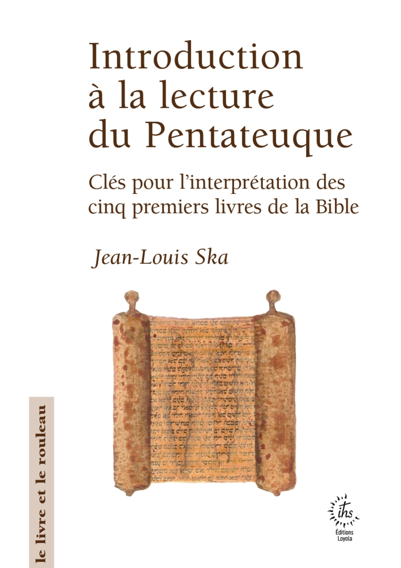 INTRODUCTION A LA LECTURE DU PENTATEUQUE