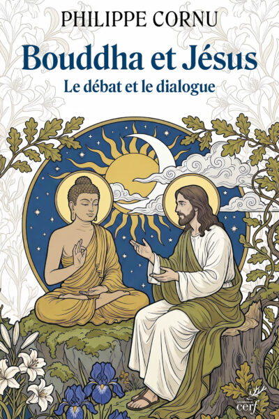 BOUDDHA ET JESUS, LE DEBAT ET LE DIALOGUE