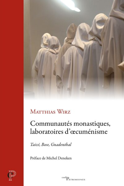 COMMUNAUTES MONASTIQUES , LABORATOIRES D'OECUMENISME - TAIZE, BOSE, GNADENTHAL