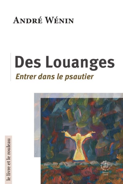 DES LOUANGES - ENTRER DANS LE PSAUTIER